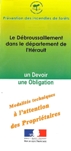 Le dbroussaillement dans le dpartement de l'Hrault : un devoir, une obligation. Guide technique  l'intention des propritaires - Prfecture 34