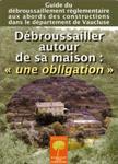 Dbroussailler autour de sa maison : une obligation - SMDVF 84