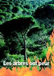 Les arbres ont peur - DDAF 83