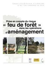 Prise en compte du risque feu de forêt dans les opérations d'aménagement