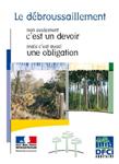 Le dbroussaillement, non seulement c'est un devoir, mais c'est aussi une obligation - Prfecture 40